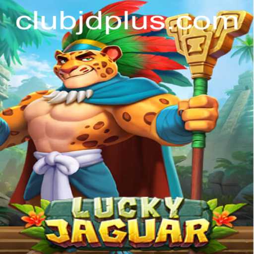 Exploring the Thrilling World of LuckyJaguar: A Strategic Adventure with JDplus